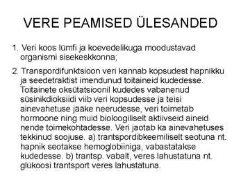 Vere komponendid ja nende funktsioonid #7