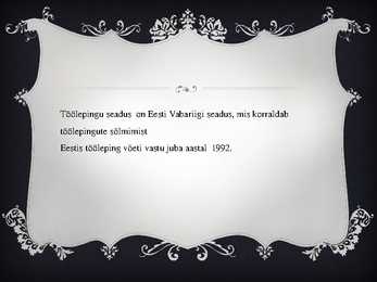 Töölepingu seadus #2