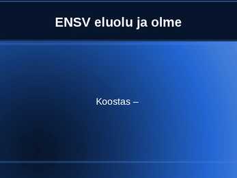 ENSV eluolu ja olme