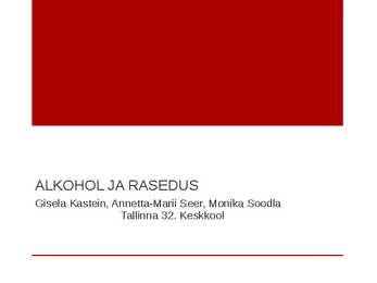 ALKOHOL JA RASEDUS