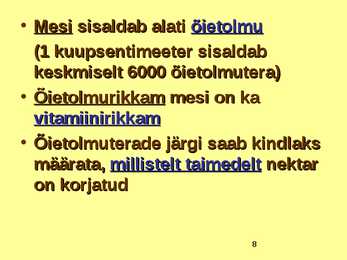 TOIDUAINETE TAIMNE TOORE - MESI #8
