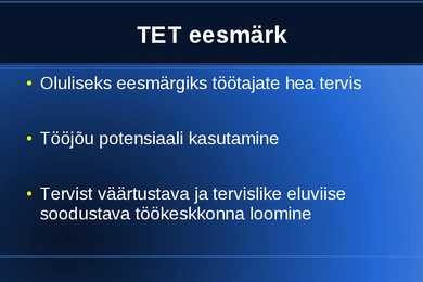 TERVIST EDENDAV TÖÖKOHT-TET #3