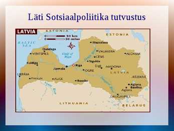 Läti Sotsiaalpoliitika tutvustus