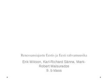 Renessansiajastu Eestis ja Eesti rahvamuusika