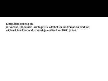 Sotsiaalsed probleemid suurlinnades #4