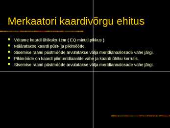 Merkaatori projektsioon #11