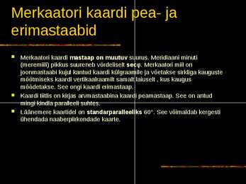 Merkaatori projektsioon #9