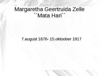 Mata Hari elust esitlus