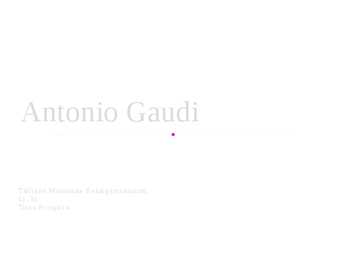 Antonio Gaudi