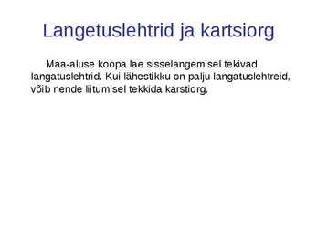 Mere-järve ja põhjavee tekkelised pinnavormid #11