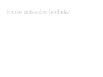 Sääsed #6