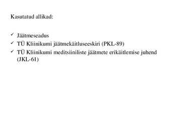 Meditsiiniliste jäätmete käitlus #6