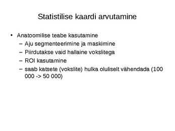 Andmetöötlus funktsionaalse seotuse hindamiseks puhkeoleku fMRT-s #25