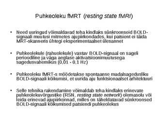 Andmetöötlus funktsionaalse seotuse hindamiseks puhkeoleku fMRT-s #5
