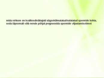 Sügavkülmutatud sperma kvaliteet #2
