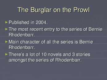 The Burglar on the Prowl #3